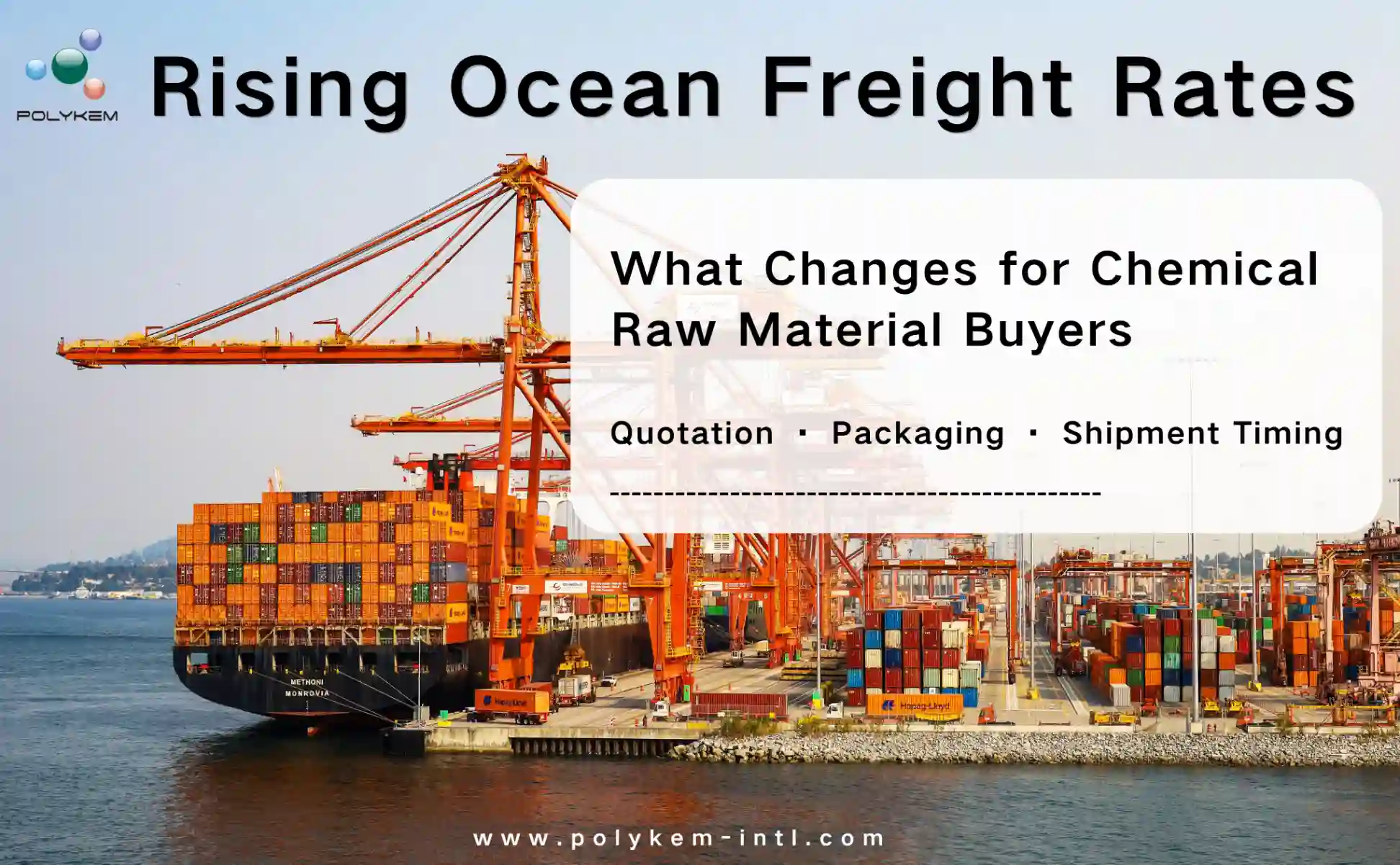 Giá cước vận tải đường biển tăng: Những thay đổi nào đối với người mua nguyên liệu hóa học